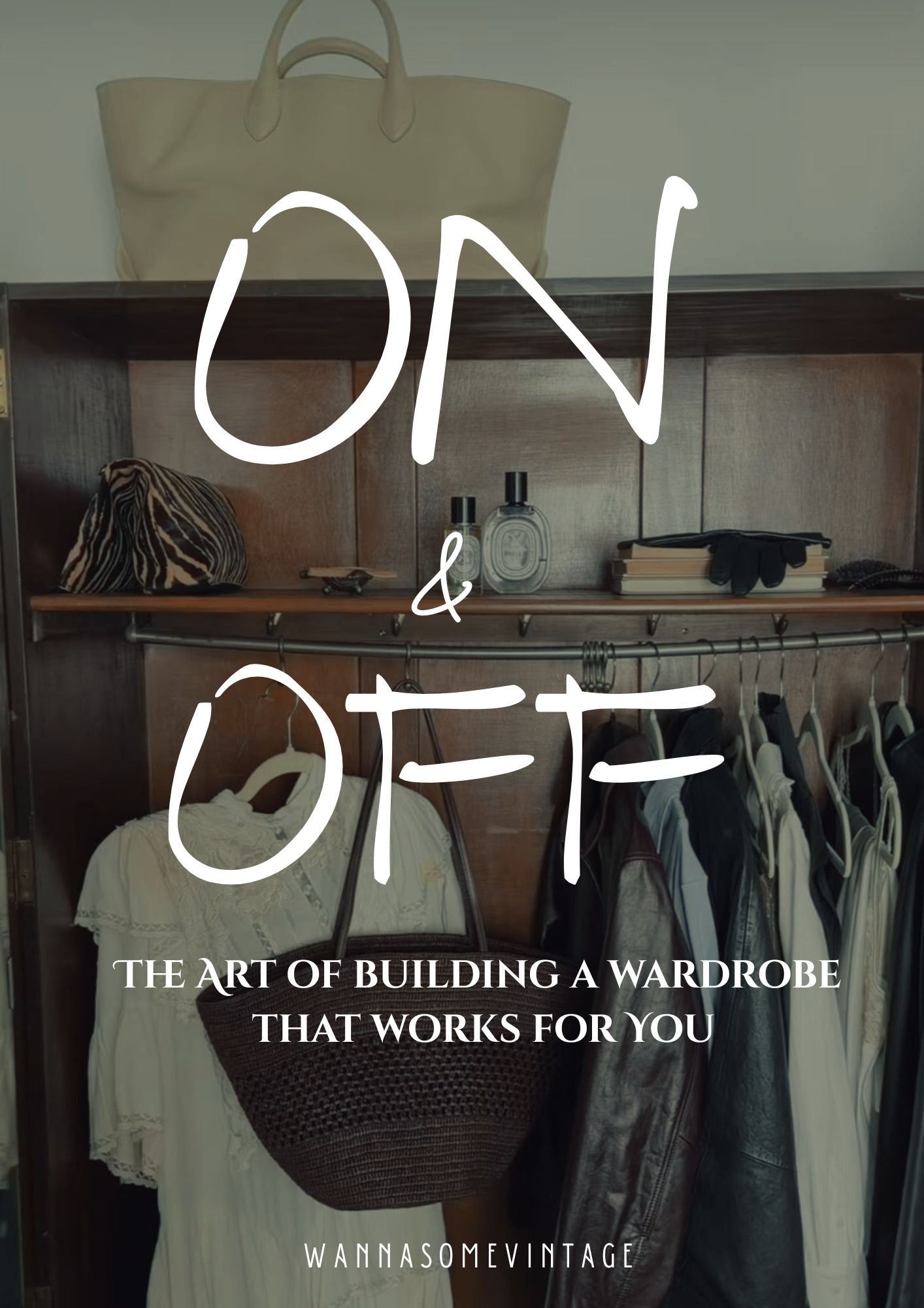 ON & OFF. The art of building a wardrobe