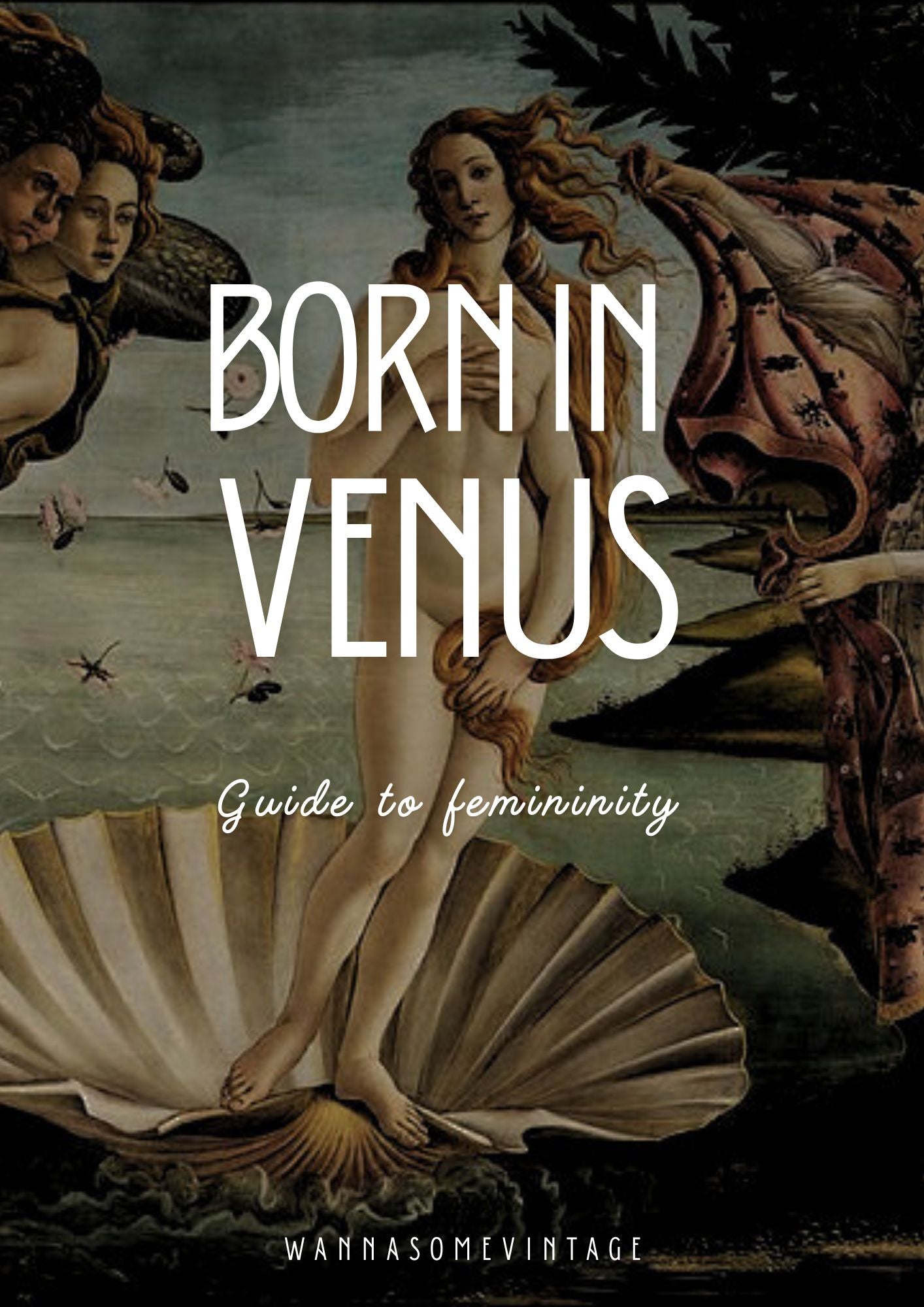 Born in Venus. Guide to femininity